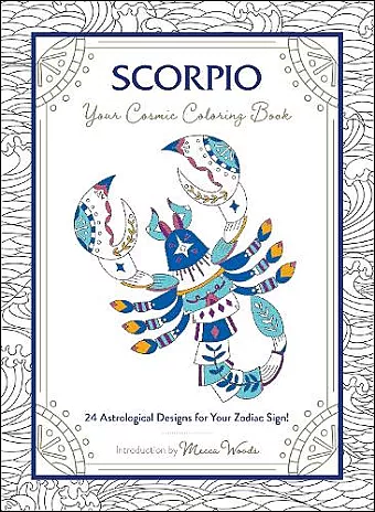 Scorpio: Your Cosmic Coloring Book cover