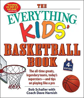 The Everything Kids' Basketball Book, 4th Edition cover