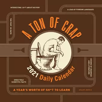 A Ton of Crap 2021 Daily Calendar cover