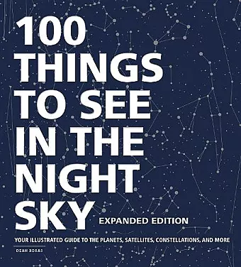 100 Things to See in the Night Sky, Expanded Edition cover