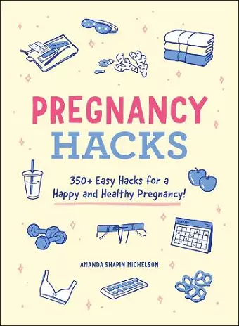 Pregnancy Hacks cover