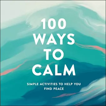 100 Ways to Calm cover