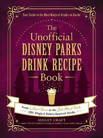 The Unofficial Disney Parks Drink Recipe Book cover