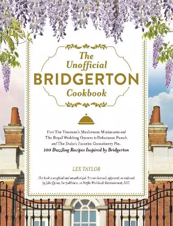 The Unofficial Bridgerton Cookbook cover