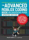 The Advanced Roblox Coding Book: An Unofficial Guide, Updated Edition cover