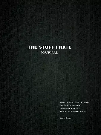 The Stuff I Hate Journal cover