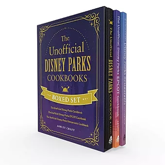 The Unofficial Disney Parks Cookbooks Boxed Set cover