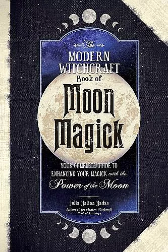 The Modern Witchcraft Book of Moon Magick cover
