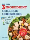 The Easy Three-Ingredient College Cookbook cover