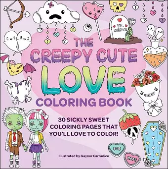 The Creepy Cute Love Coloring Book cover