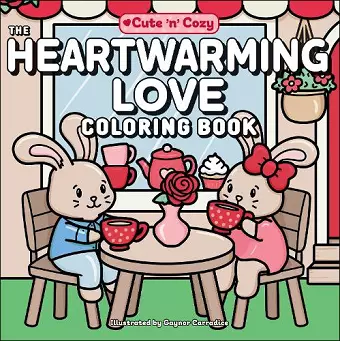 The Heartwarming Love Coloring Book cover