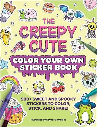 The Creepy Cute Color Your Own Sticker Book cover
