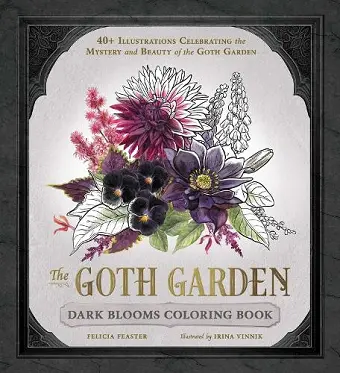 The Goth Garden: Dark Blooms Coloring Book cover