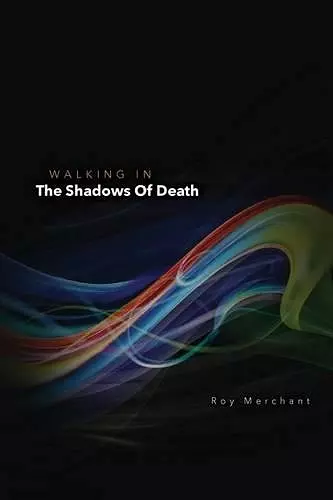 Walking In The Shadows Of Death cover