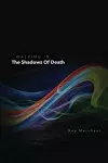 Walking In The Shadows Of Death cover