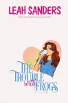 The Trouble with Frogs cover