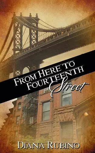 From Here to Fourteenth Street cover