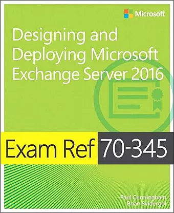 Exam Ref 70-345 Designing and Deploying Microsoft Exchange Server 2016 cover