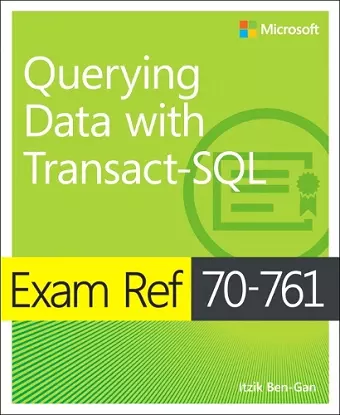 Exam Ref 70-761 Querying Data with Transact-SQL cover