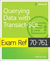 Exam Ref 70-761 Querying Data with Transact-SQL cover