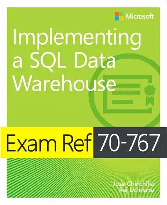 Exam Ref 70-767 Implementing a SQL Data Warehouse cover