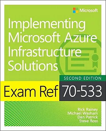 Exam Ref 70-533 Implementing Microsoft Azure Infrastructure Solutions cover