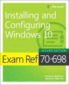 Exam Ref 70-698 Installing and Configuring Windows 10 cover