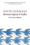 Between Quran and Kafka cover