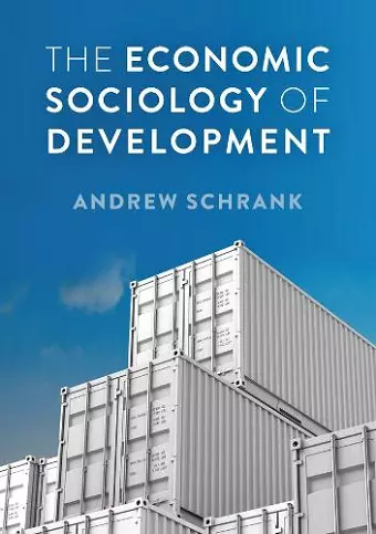 The Economic Sociology of Development cover