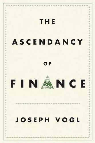 The Ascendancy of Finance cover