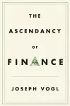 The Ascendancy of Finance cover