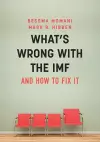 What's Wrong With the IMF and How to Fix It cover