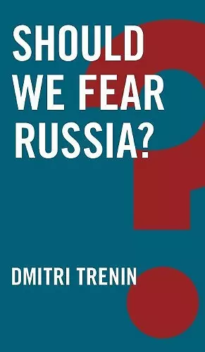 Should We Fear Russia? cover