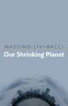Our Shrinking Planet cover