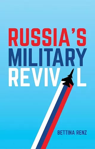 Russia's Military Revival cover