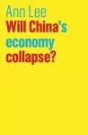 Will China's Economy Collapse? cover