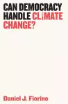 Can Democracy Handle Climate Change? cover