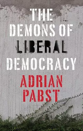 The Demons of Liberal Democracy cover