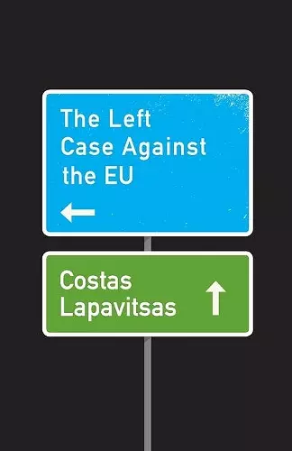 The Left Case Against the EU cover