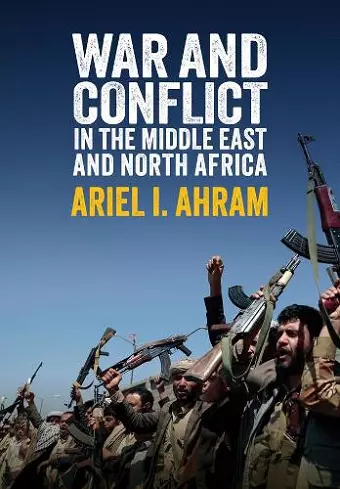 War and Conflict in the Middle East and North Africa cover