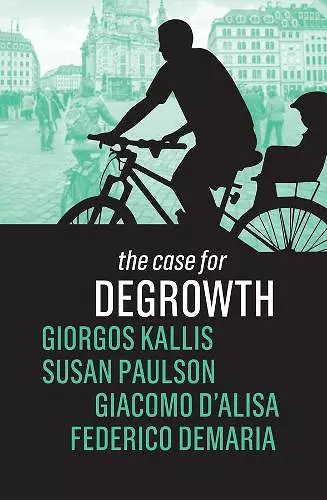 The Case for Degrowth cover