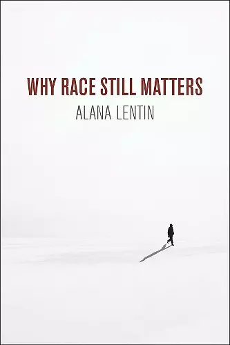 Why Race Still Matters cover