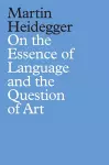 On the Essence of Language and the Question of Art cover
