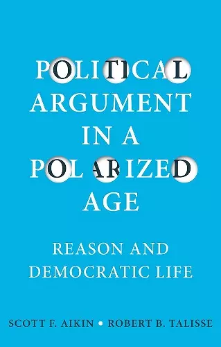 Political Argument in a Polarized Age cover