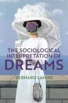 The Sociological Interpretation of Dreams cover