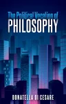 The Political Vocation of Philosophy cover