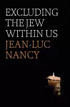 Excluding the Jew Within Us cover