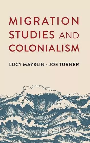 Migration Studies and Colonialism cover