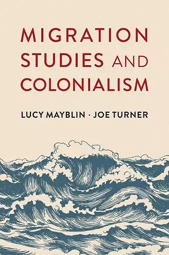 Migration Studies and Colonialism cover