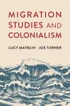 Migration Studies and Colonialism cover